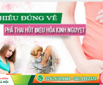 dinh-chi-thai-bang-phuong-phap-hut-dieu-hoa-kinh-nguyet-an-toan-hieu-qua